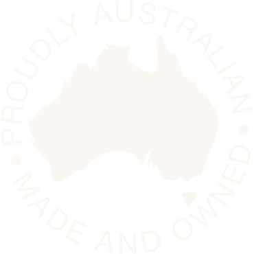 Proudly Australian Made and Owned